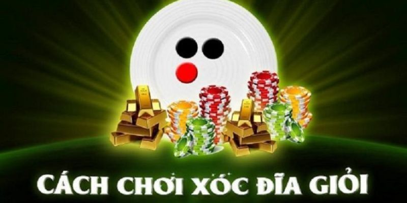 Các chiến thuật giúp nâng cao tỷ lệ khi chơi xóc đĩa trực tuyến